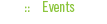 Events