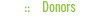 Donors